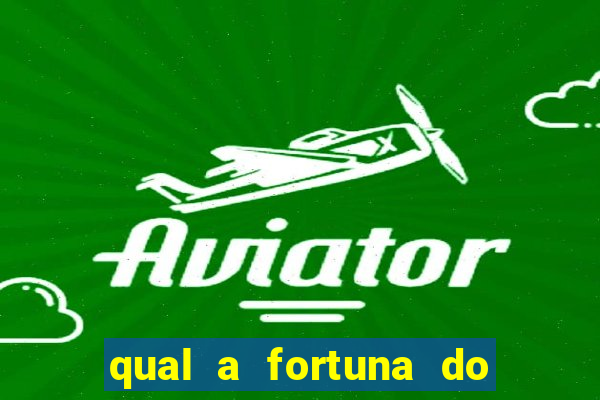 qual a fortuna do cantor latino